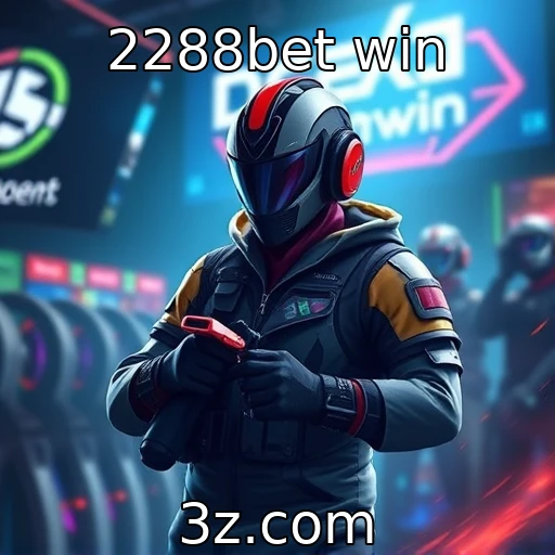 2288bet win : Mercado de esports e sua evolução recente